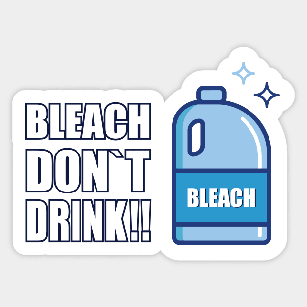 BLEACH DON`T DRINK Sticker by Amrshop87